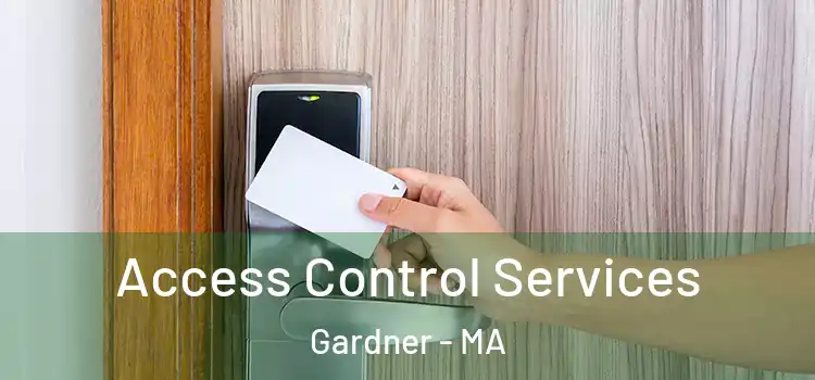  Access Control Services Gardner - MA