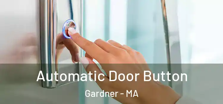  Automatic Door Button Gardner - MA
