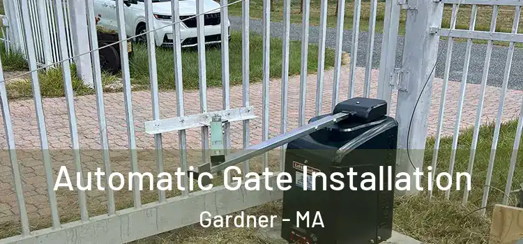  Automatic Gate Installation Gardner - MA