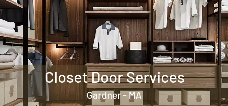  Closet Door Services Gardner - MA