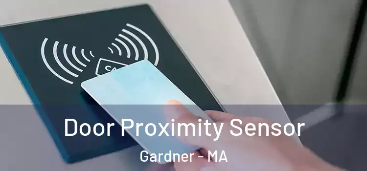  Door Proximity Sensor Gardner - MA