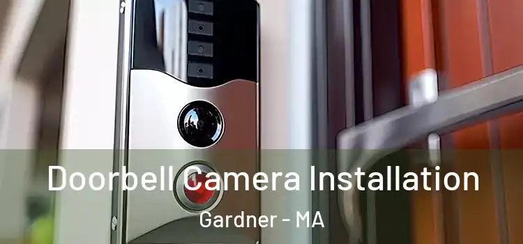  Doorbell Camera Installation Gardner - MA