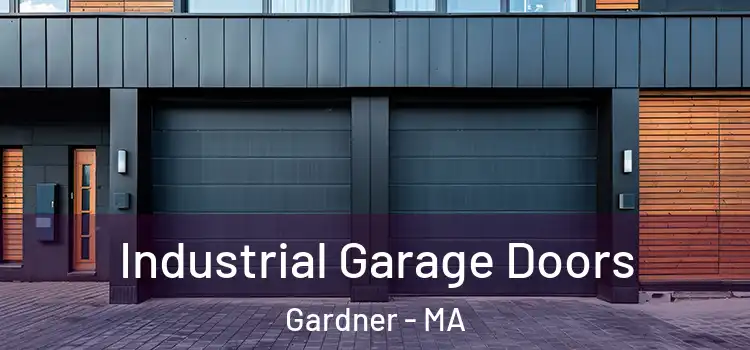 Industrial Garage Doors Gardner - MA