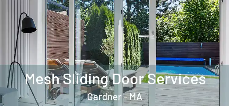 Mesh Sliding Door Services Gardner - MA
