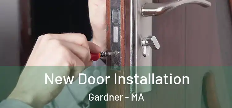  New Door Installation Gardner - MA