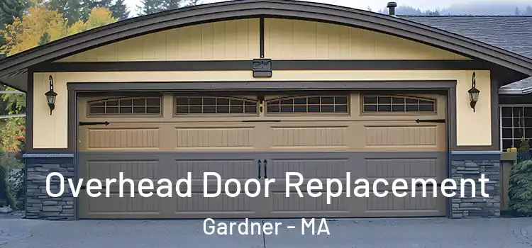  Overhead Door Replacement Gardner - MA