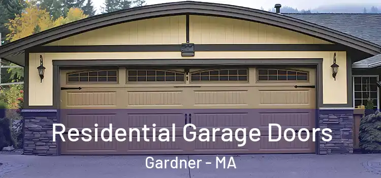  Residential Garage Doors Gardner - MA