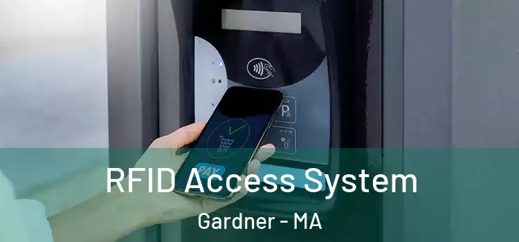  RFID Access System Gardner - MA