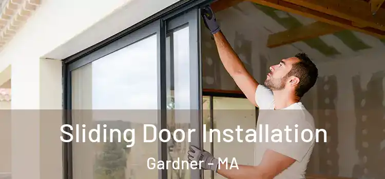  Sliding Door Installation Gardner - MA